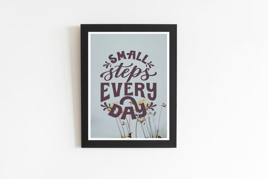 Small Steps Everyday Quote Poster