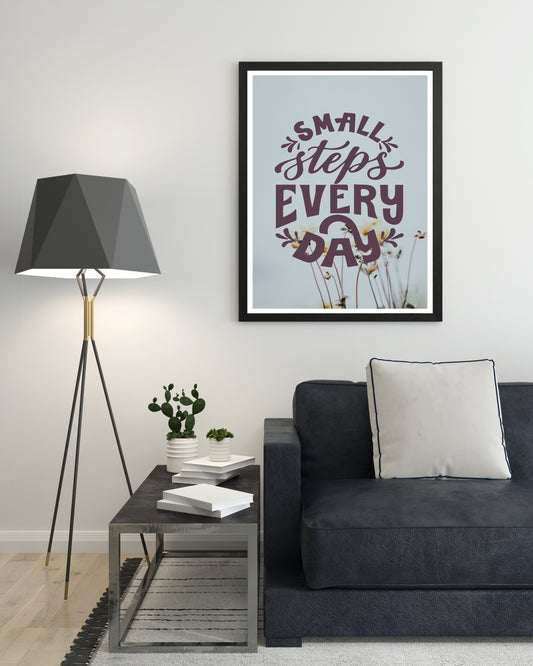 Small Steps Everyday Quote Poster