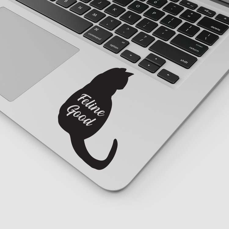 Feline Good Decal Sticker