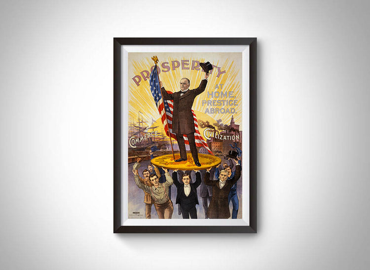 McKinley Prosperity Campaign Vintage Ad Poster