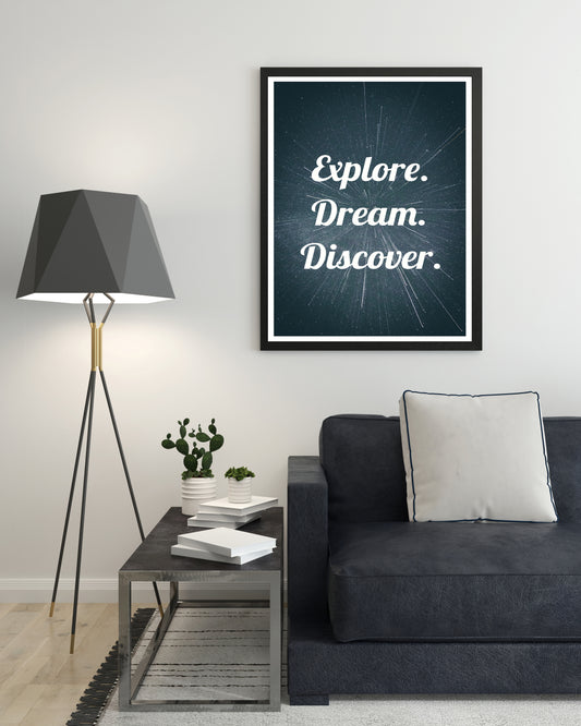Explore. Dream. Discover. Quote Poster