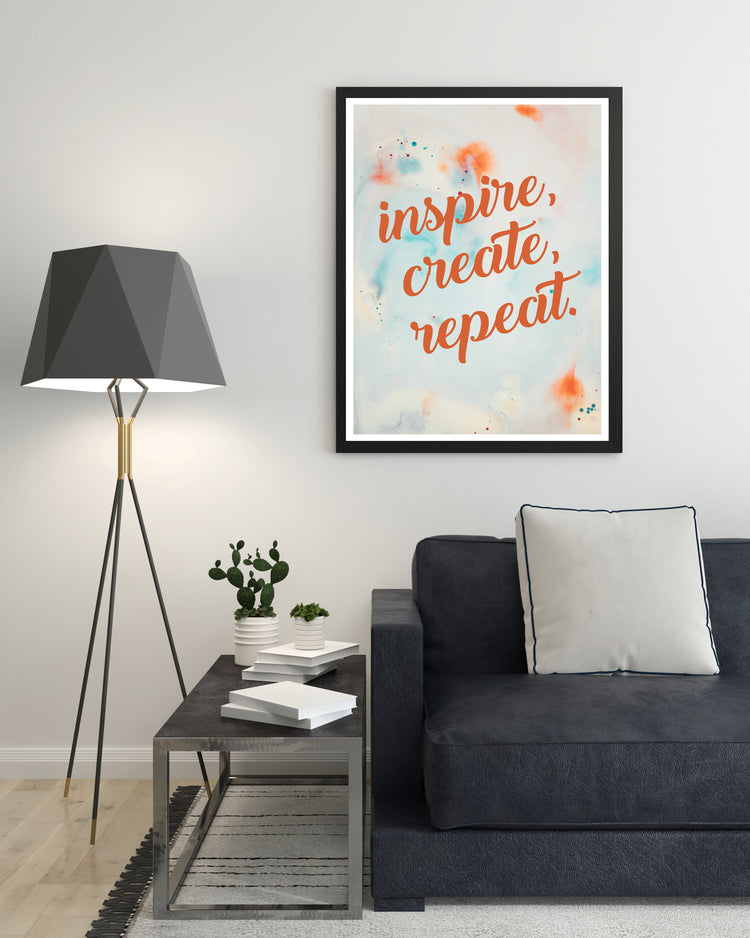 Inspire, Create, Repeat Quote Poster